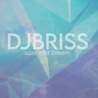 Lost Whit Dreams