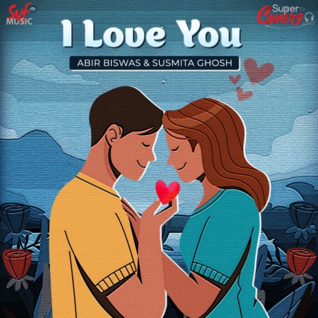 I Love You - Cover ft. Susmita Ghosh | Boomplay Music