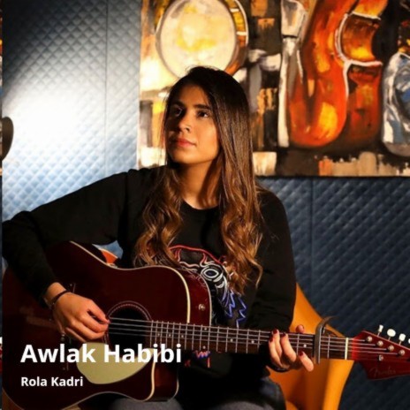 Awlak Habibi | Boomplay Music