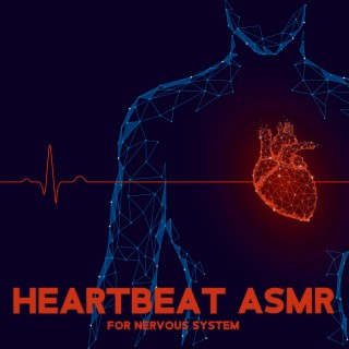 Heartbeat ASMR for Sleep, Calming Effect for Nervous System