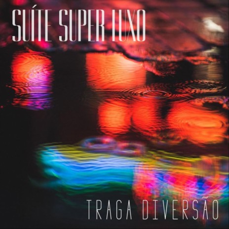 Traga Diversão | Boomplay Music