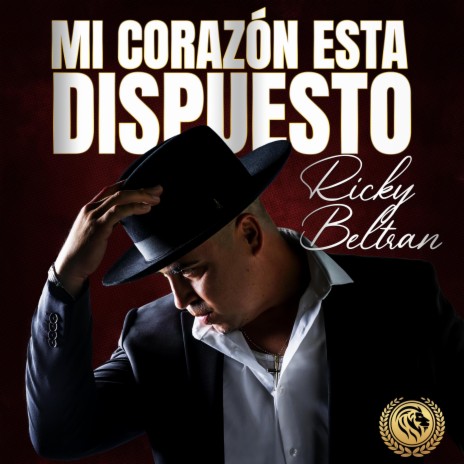 MI CORAZON ESTA DISPUESTO | Boomplay Music