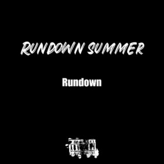 Rundown Summer