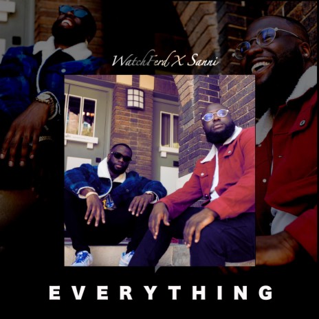 Everything ft. Watch Ferd | Boomplay Music