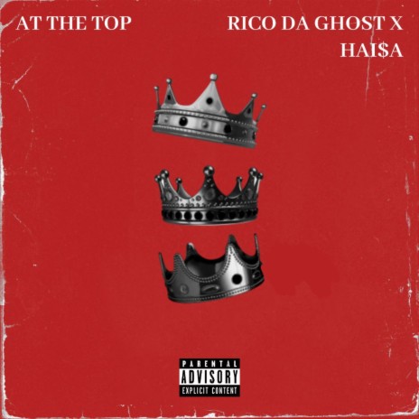 At The Top ft. Hai$a | Boomplay Music