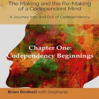 S6 - #1 Chapter One: Codependent Beginnings