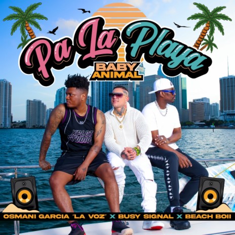 Pa La Playa Baby Animal ft. Beach Boii & Osmani Garcia "La Voz" | Boomplay Music