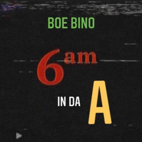 6 AM In The A Freestyle | Boomplay Music