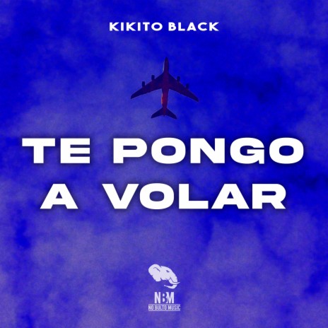 Te Pongo a Volar | Boomplay Music