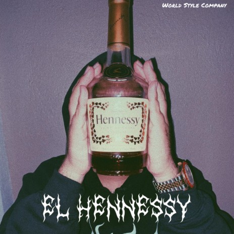 El Hennessy | Boomplay Music