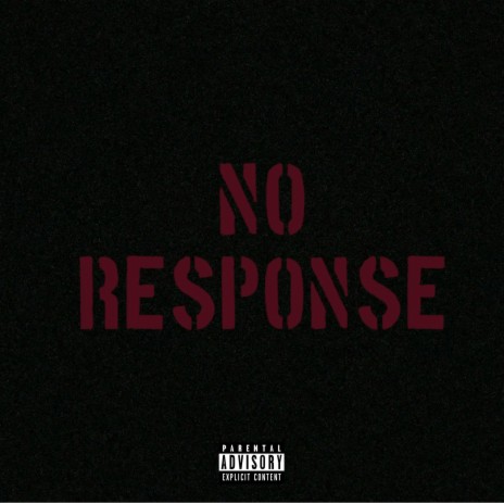 No Response (Everything I Did) | Boomplay Music