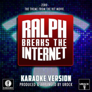 Zero (From ''Ralph Breaks The Internet'') (Karaoke Version)