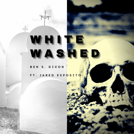 White Washed (feat. Jared Esposito)