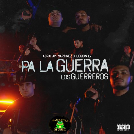 Pa La Guerra Los Guerreros ft. Abraham Martinez | Boomplay Music