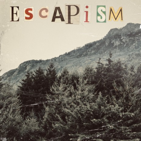 Escapism | Boomplay Music