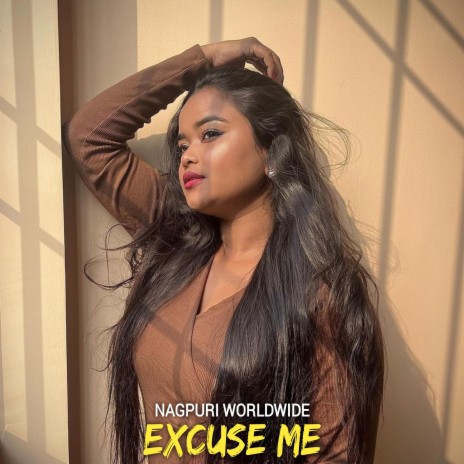 Excuse Me (Nagpuri) | Boomplay Music