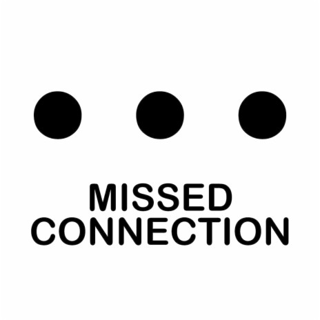 Missed Connection (Original Soundtrack) | Boomplay Music