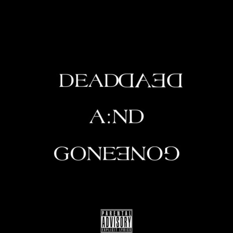 Dead and Gone | Boomplay Music