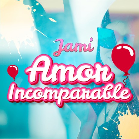 Amor Incomparable | Boomplay Music