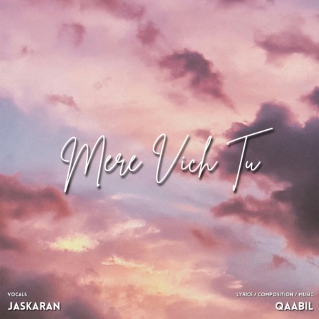 Mere Vich Tu ft. Jaskaran | Boomplay Music