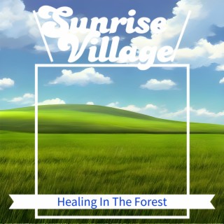 Healing In The Forest