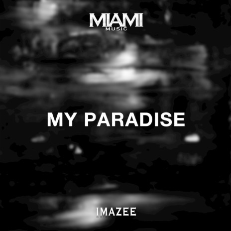 My Paradise | Boomplay Music