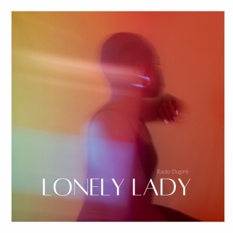 Lonely Lady | Boomplay Music