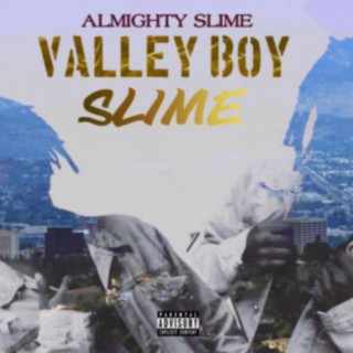 Valley boy slime