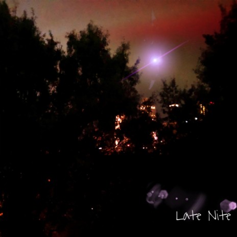 Late Nite | Boomplay Music