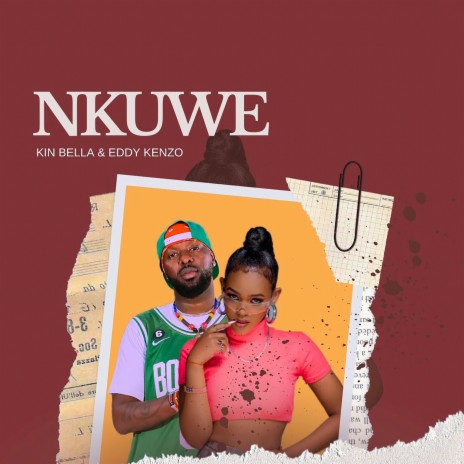Nkuwe ft. Kin Bella | Boomplay Music