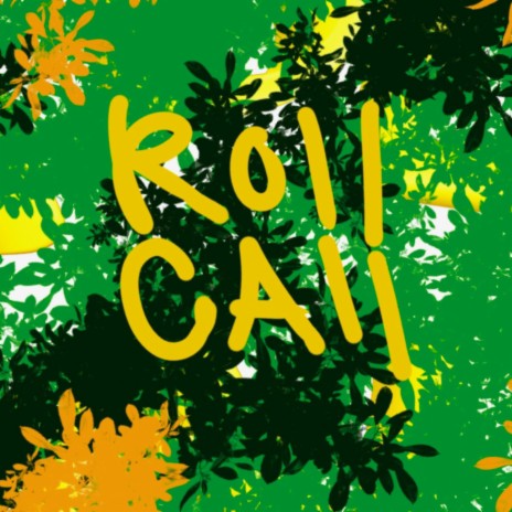 ROLL CALL ft. Nico see | Boomplay Music