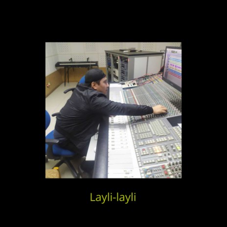 Layli-layli | Boomplay Music