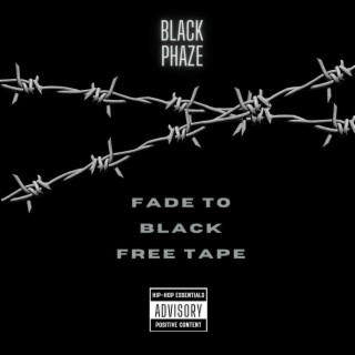 Fade To Black Free Tape