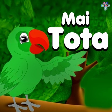 Mai Tota | Boomplay Music