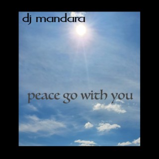 Peace Go With You