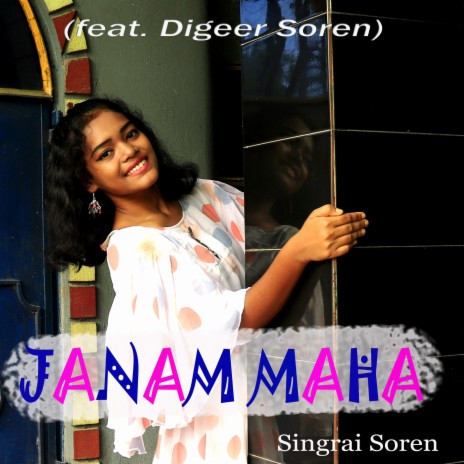 Janam Maha ft. Digeer Soren | Boomplay Music