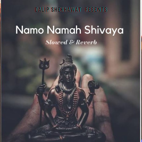 Namo Namah Sivaya - Hasthtag (Slowed & Reverb)