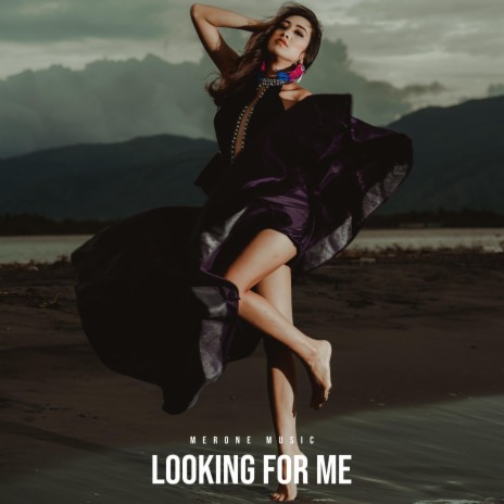 Looking For Me | Boomplay Music