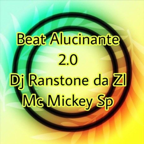 Beat Alucinante 2.0 ft. Djranstone da zl | Boomplay Music
