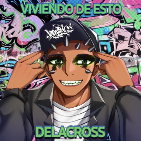 Viviendo de Esto (Demo Version) ft. DELACROSS | Boomplay Music