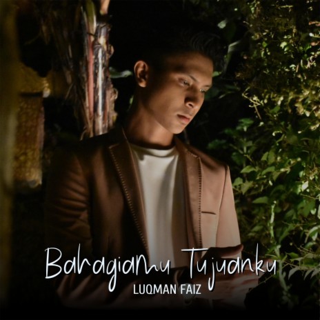 Bahagiamu Tujuanku | Boomplay Music