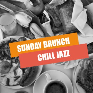 Sunday Brunch Chill Jazz: Mellow Morning Cafe Ambience