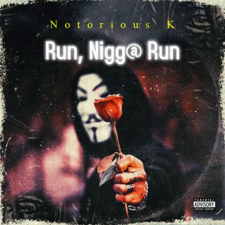 Run, Nigga Run | Boomplay Music