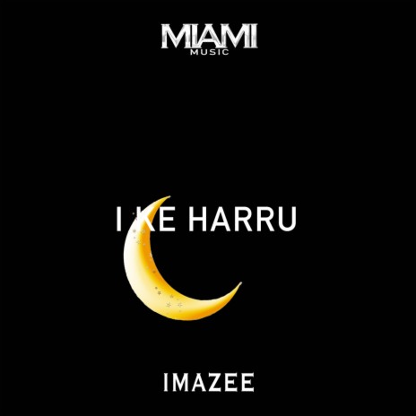 I Ke Harru | Boomplay Music