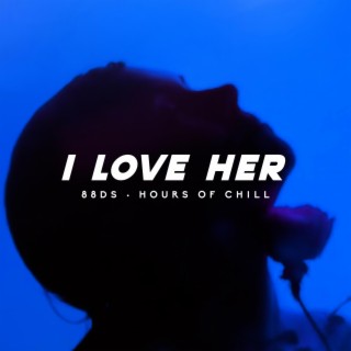 I Love Her (Seductive Chill Lo-Fi Beat)