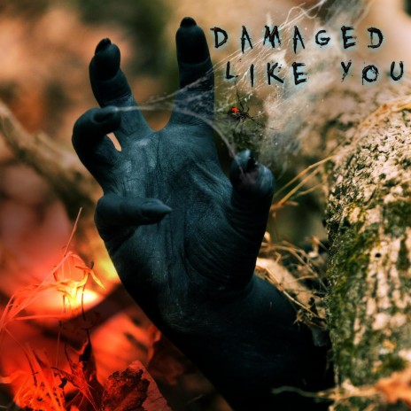 Damaged Like You | Boomplay Music