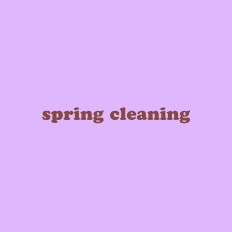 spring cleaning | Boomplay Music