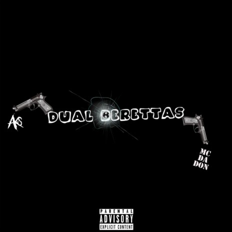 Dual Berettas ft. Mc Da Don | Boomplay Music