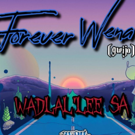 Forever wena (Gwijo) | Boomplay Music