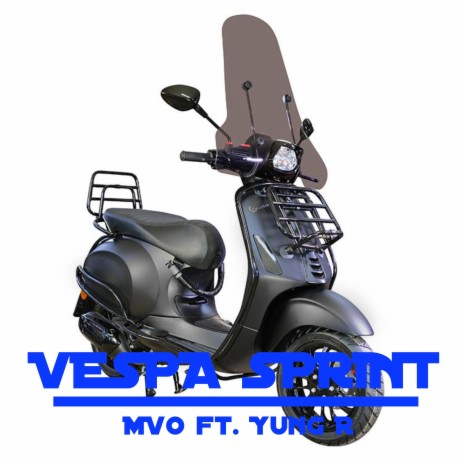 Vespa Sprint ft. Yung R | Boomplay Music